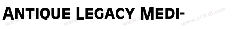 Antique Legacy Medi字体转换 Antique Legacy Medi字体转换